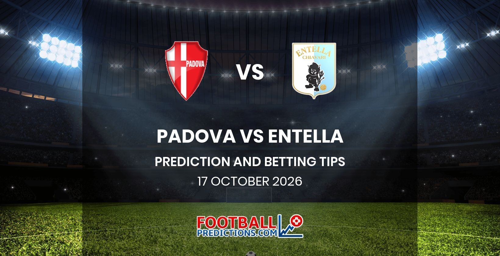 Padova vs Entella Prediction and Betting Tips 17 October 2026