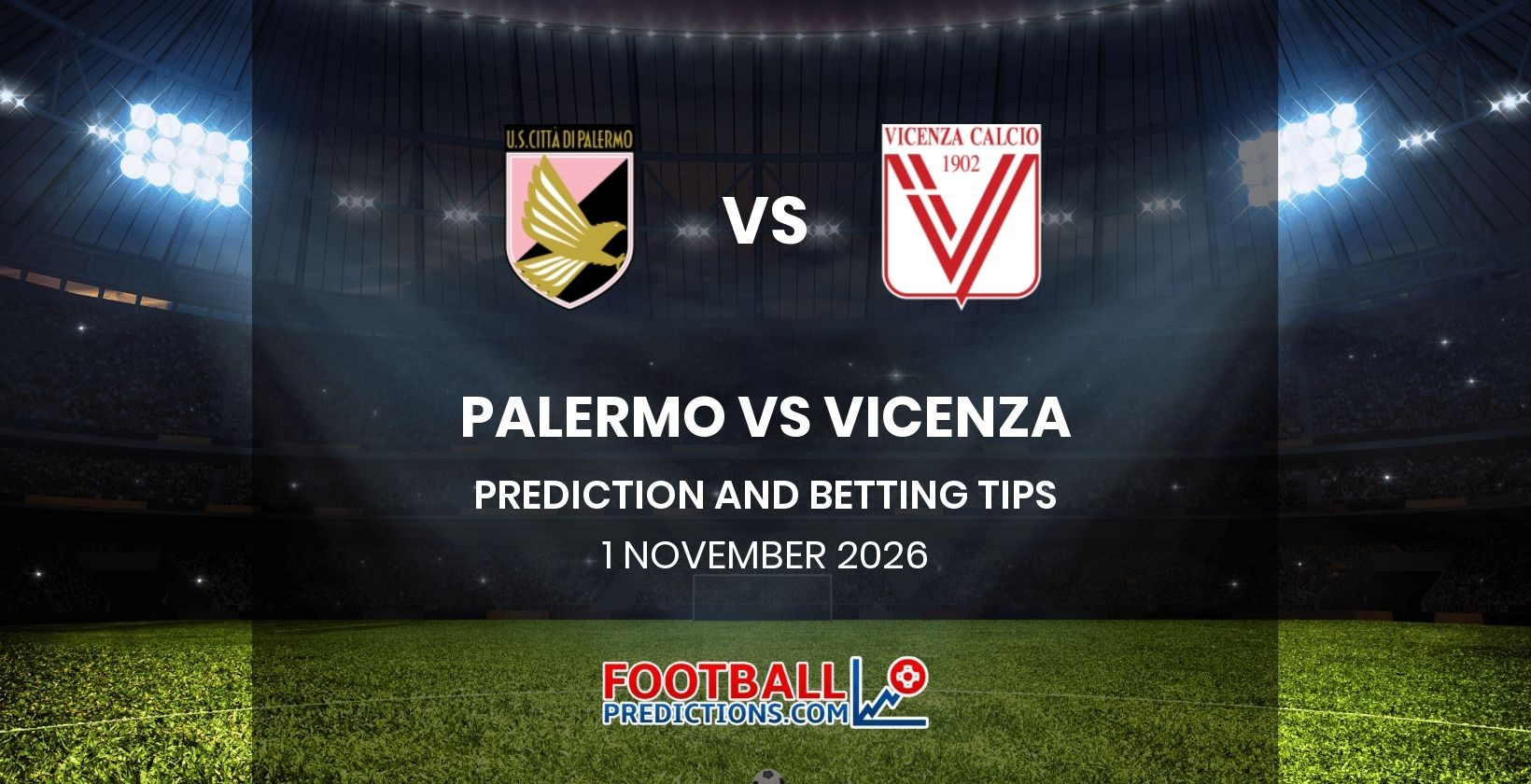 Palermo vs Vicenza Prediction and Betting Tips 1 November 2026