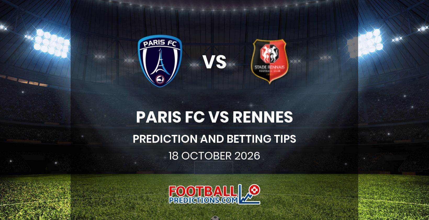 Paris FC vs Rennes Prediction and Betting Tips 18 October 2026