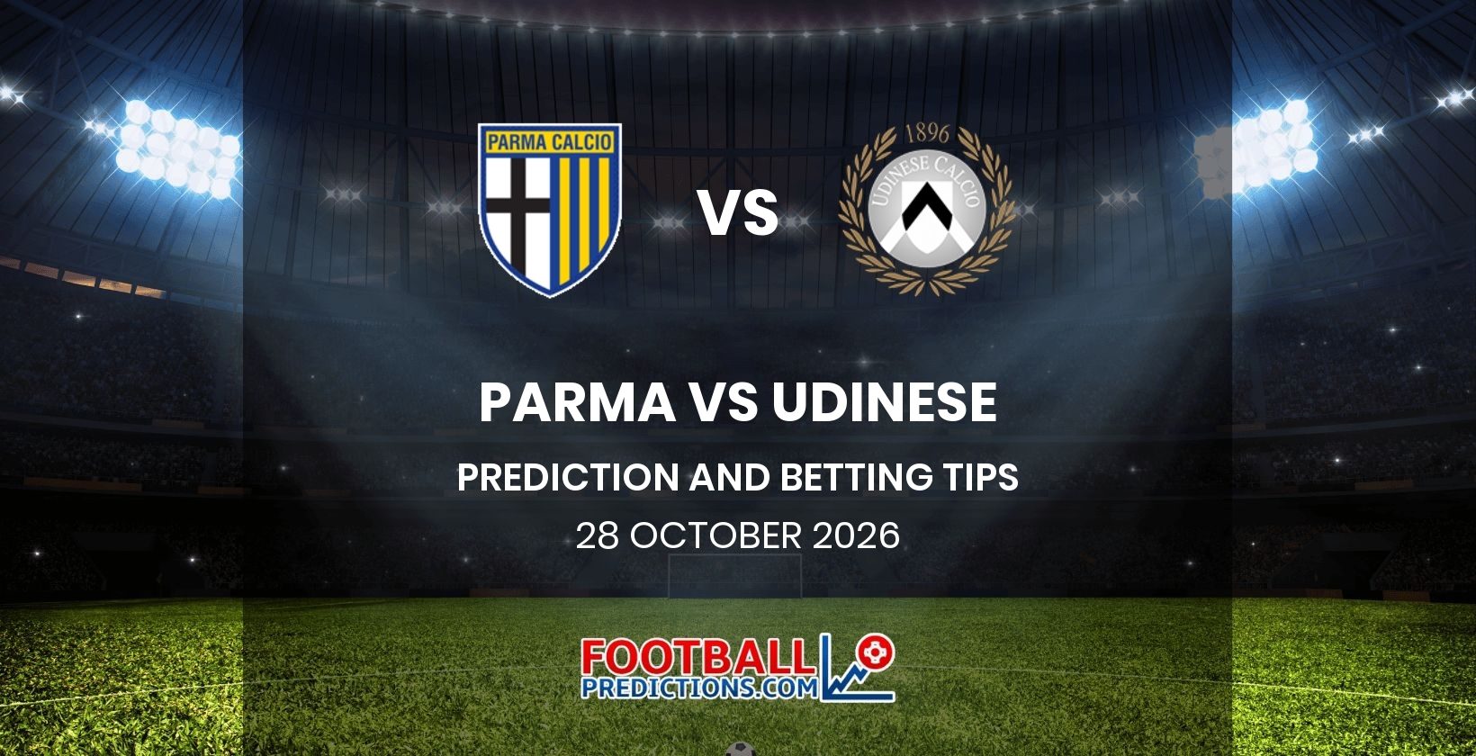 Parma vs Udinese Prediction and Betting Tips 28 October 2026
