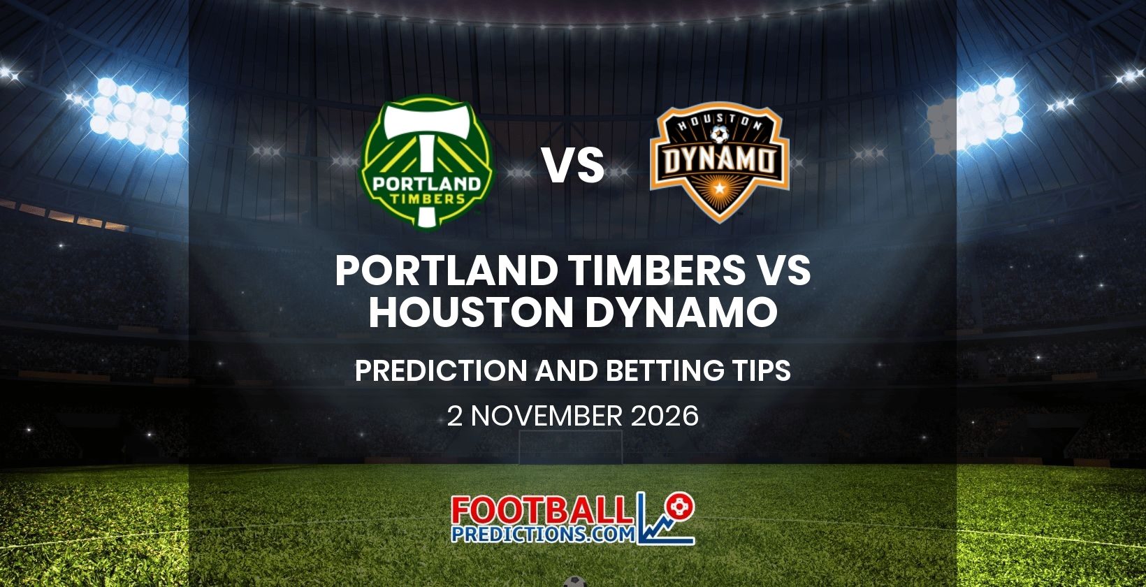 Portland Timbers vs Houston Dynamo Prediction and Betting Tips 2 November 2026