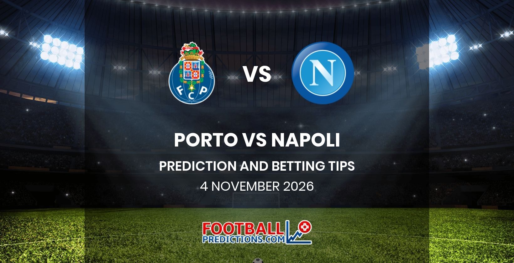 Porto vs Napoli Prediction and Betting Tips 4 November 2026
