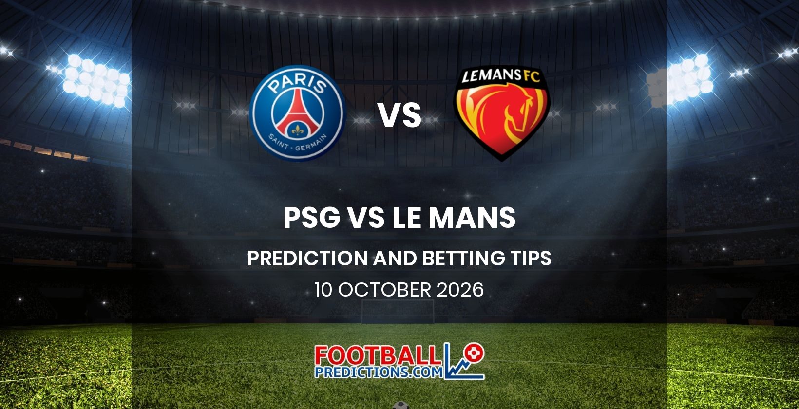 PSG vs Le Mans Prediction and Betting Tips 10 October 2026
