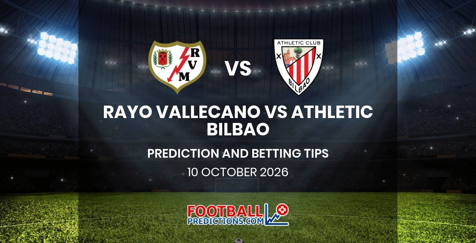Rayo Vallecano vs Athletic Bilbao Prediction and Betting Tips 10 October 2026