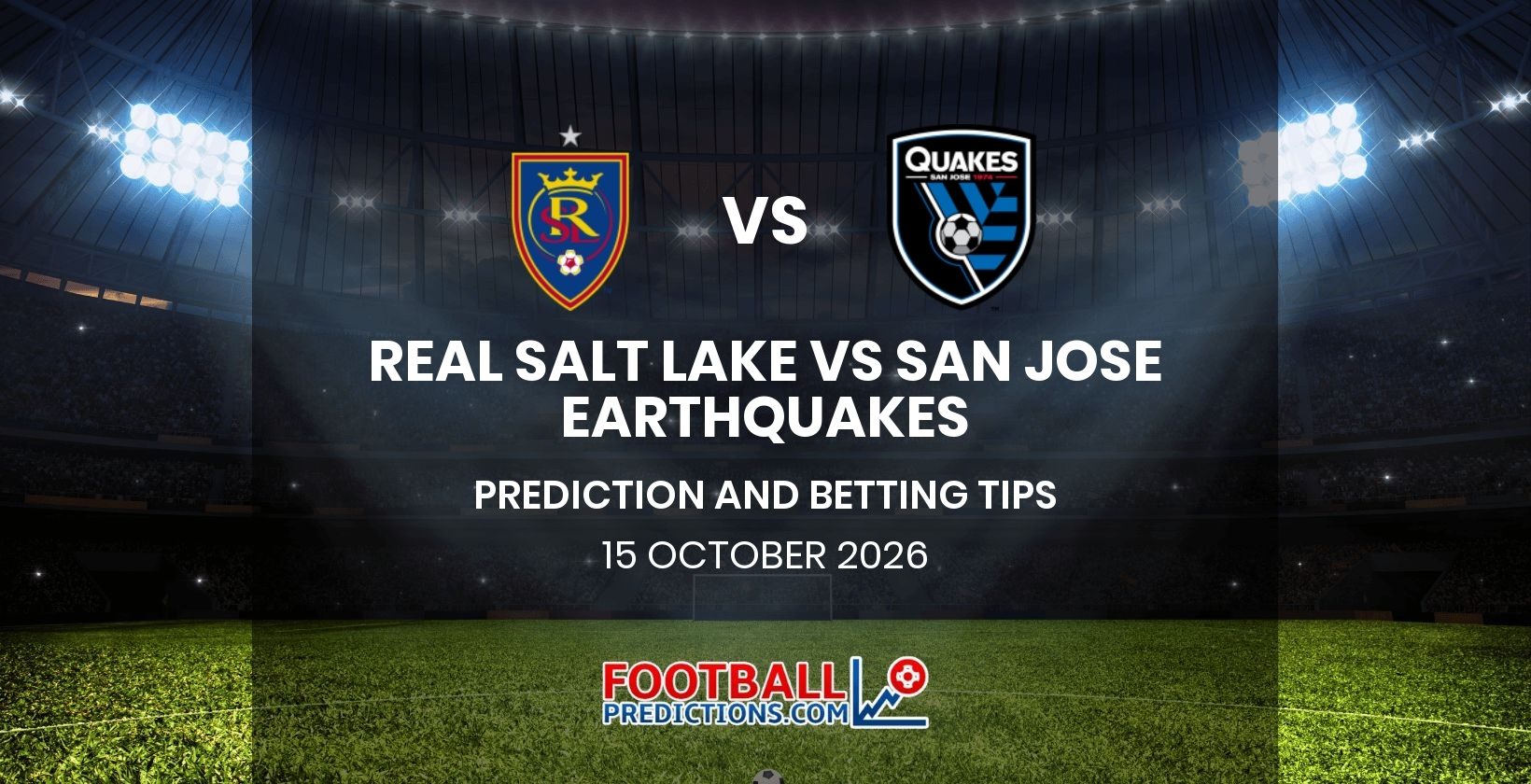 Real Salt Lake vs San Jose Earthquakes Prediction and Betting Tips 15 October 2026