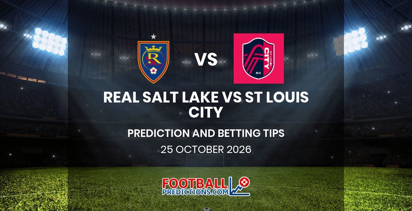 Real Salt Lake vs St Louis City Prediction and Betting Tips 25 October 2026