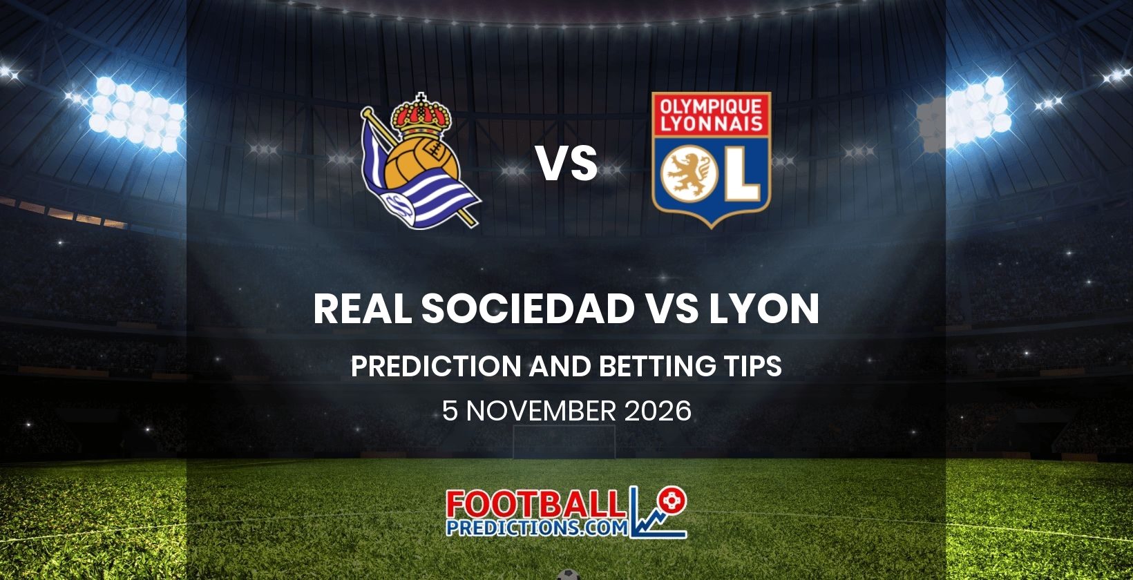 Real Sociedad vs Lyon Prediction and Betting Tips 5 November 2026