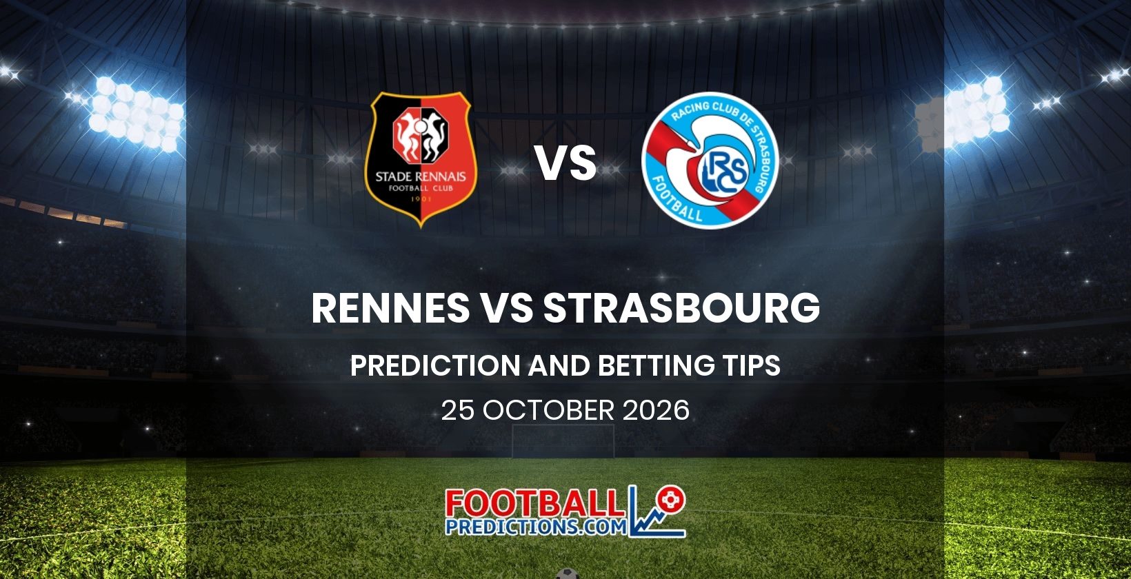 Rennes vs Strasbourg Prediction and Betting Tips 25 October 2026