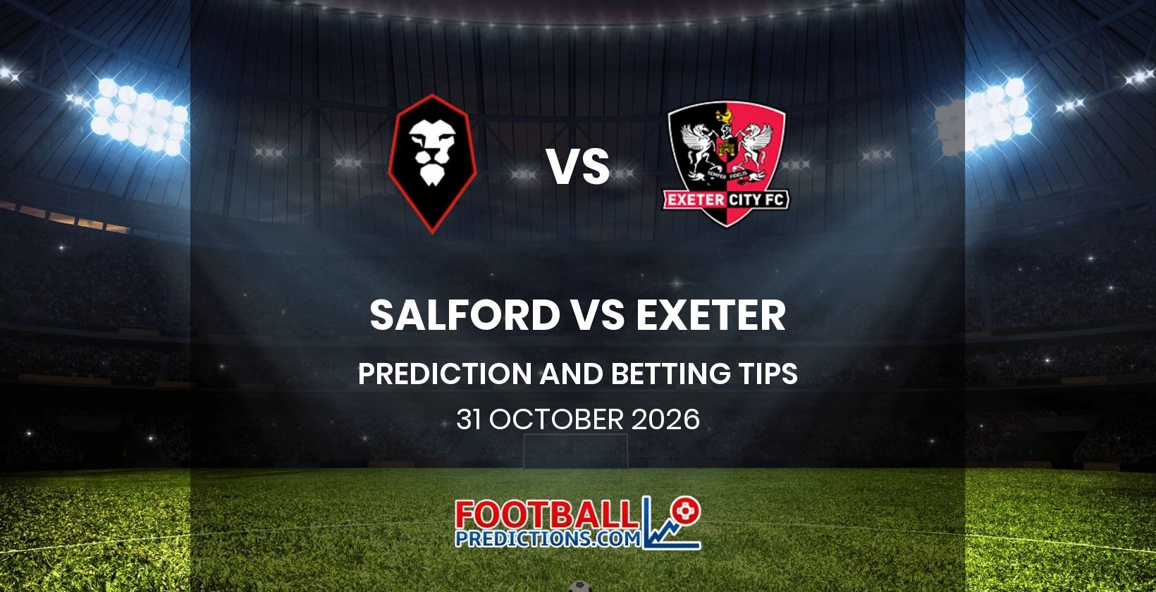 Salford vs Exeter Prediction and Betting Tips 31 October 2026
