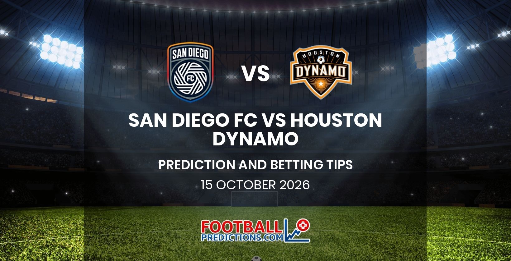 San Diego FC vs Houston Dynamo Prediction and Betting Tips 15 October 2026