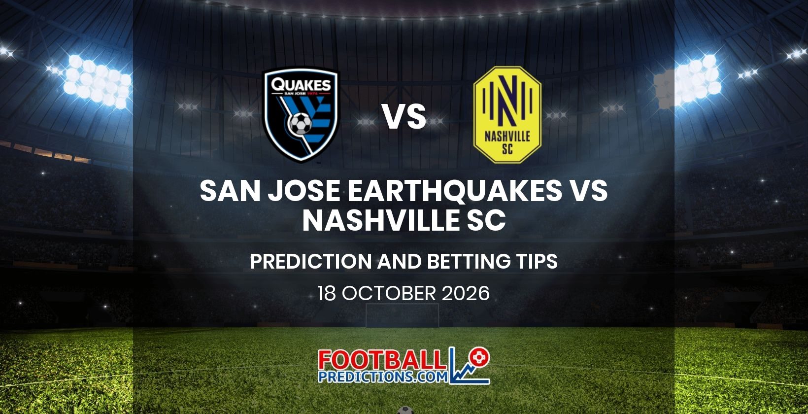 San Jose Earthquakes vs Nashville SC Prediction and Betting Tips 18 October 2026
