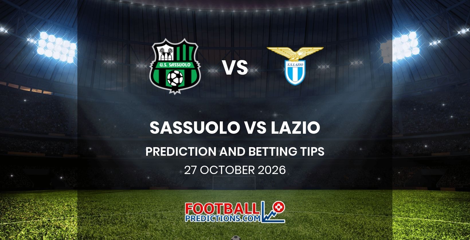 Sassuolo vs Lazio Prediction and Betting Tips 27 October 2026