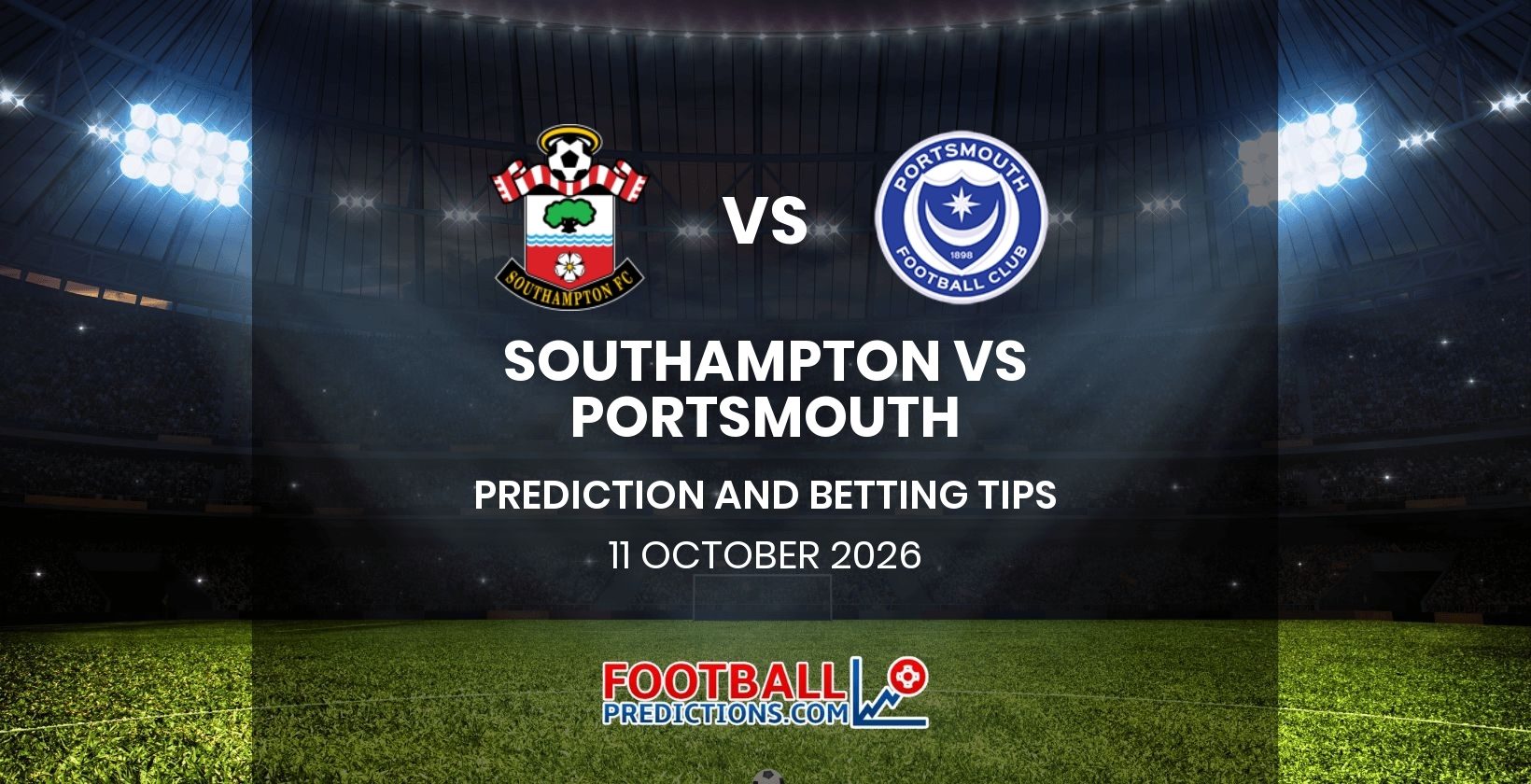 Southampton vs Portsmouth Prediction and Betting Tips 11 October 2026