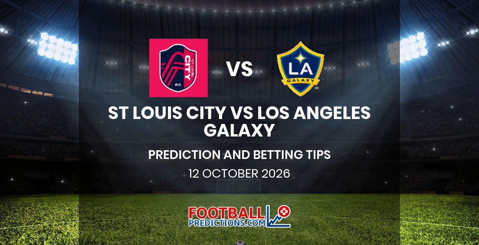 St Louis City vs Los Angeles Galaxy Prediction and Betting Tips 12 October 2026