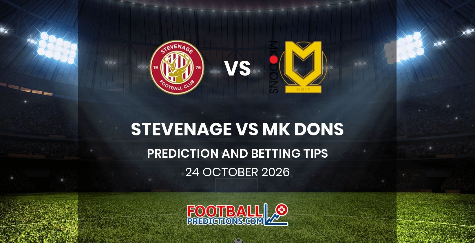 Stevenage vs MK Dons Prediction and Betting Tips 24 October 2026
