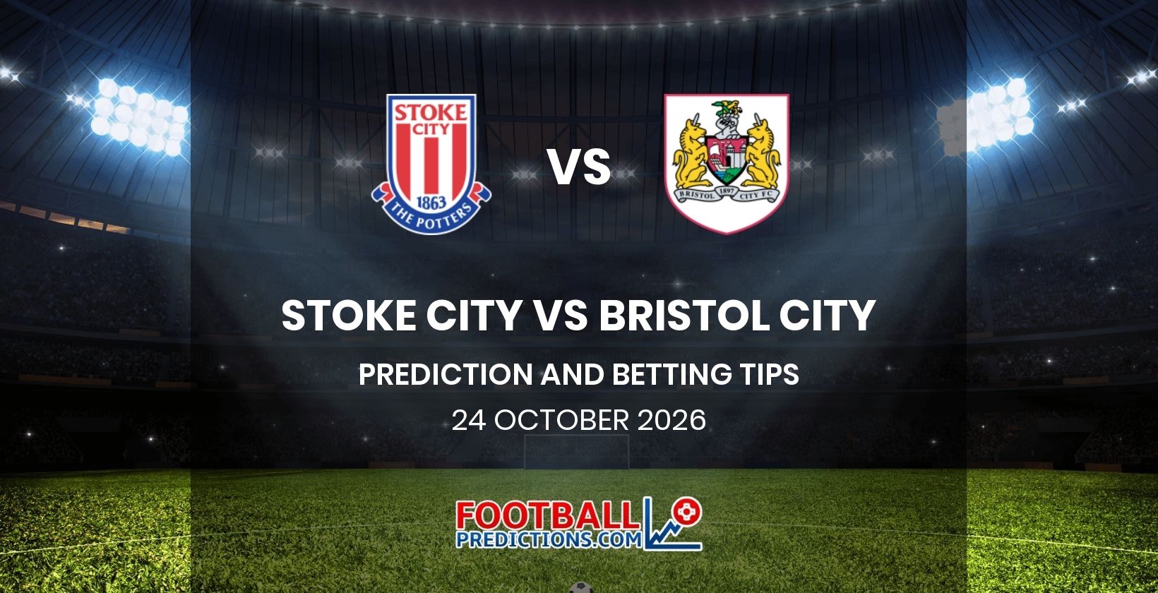 Stoke City vs Bristol City Prediction and Betting Tips 24 October 2026