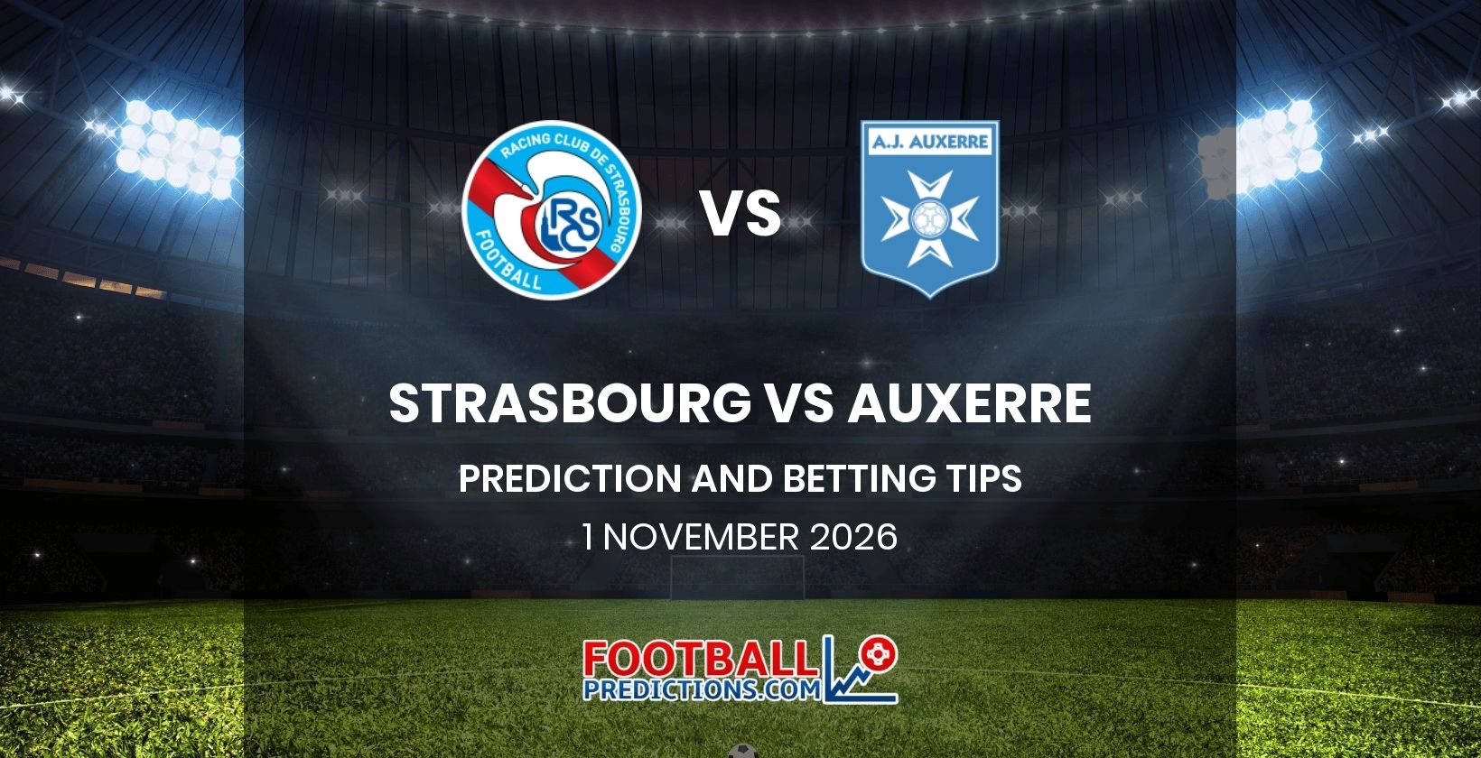 Strasbourg vs Auxerre Prediction and Betting Tips 1 November 2026