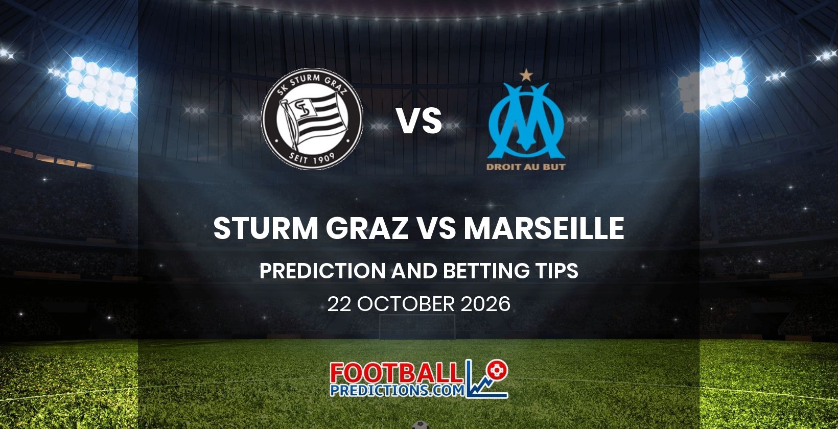 Sturm Graz vs Marseille Prediction and Betting Tips 22 October 2026