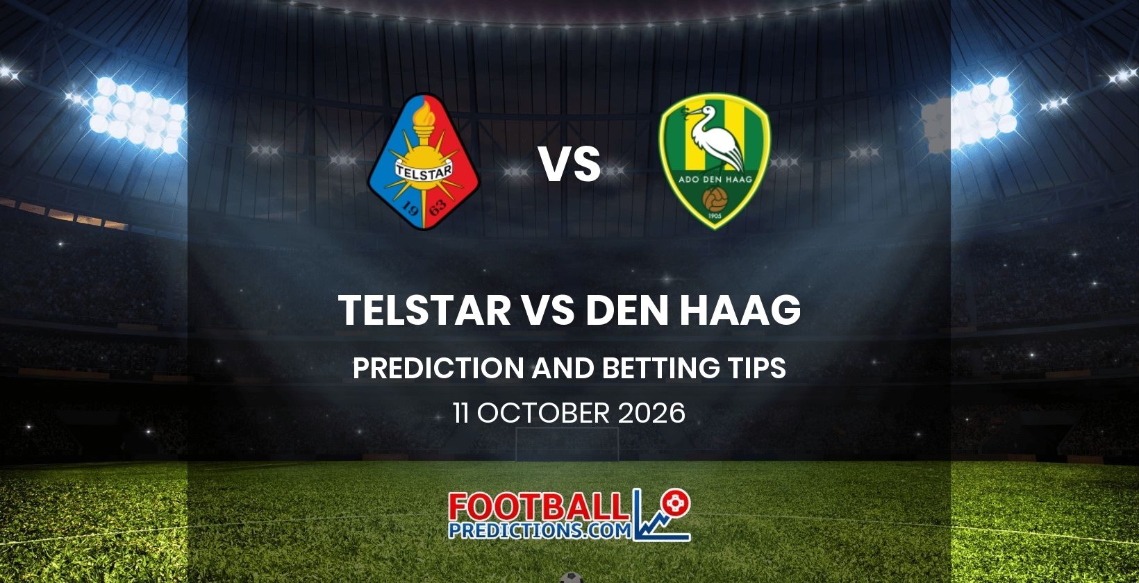 Telstar vs Den Haag Prediction and Betting Tips 11 October 2026