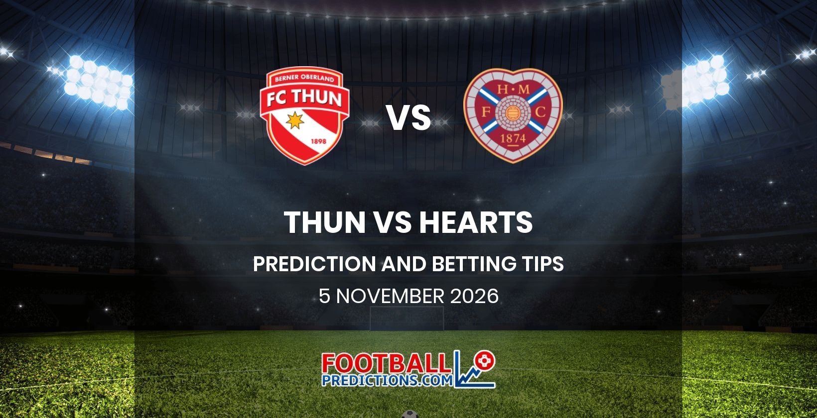Thun vs Hearts Prediction and Betting Tips 5 November 2026