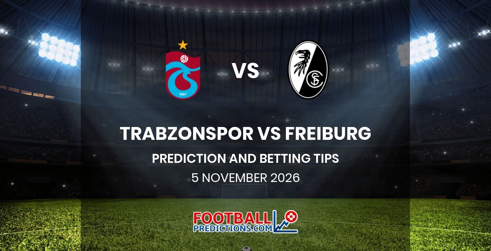 Trabzonspor vs Freiburg Prediction and Betting Tips 5 November 2026