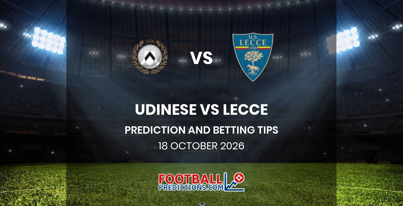 Udinese vs Lecce Prediction and Betting Tips 18 October 2026