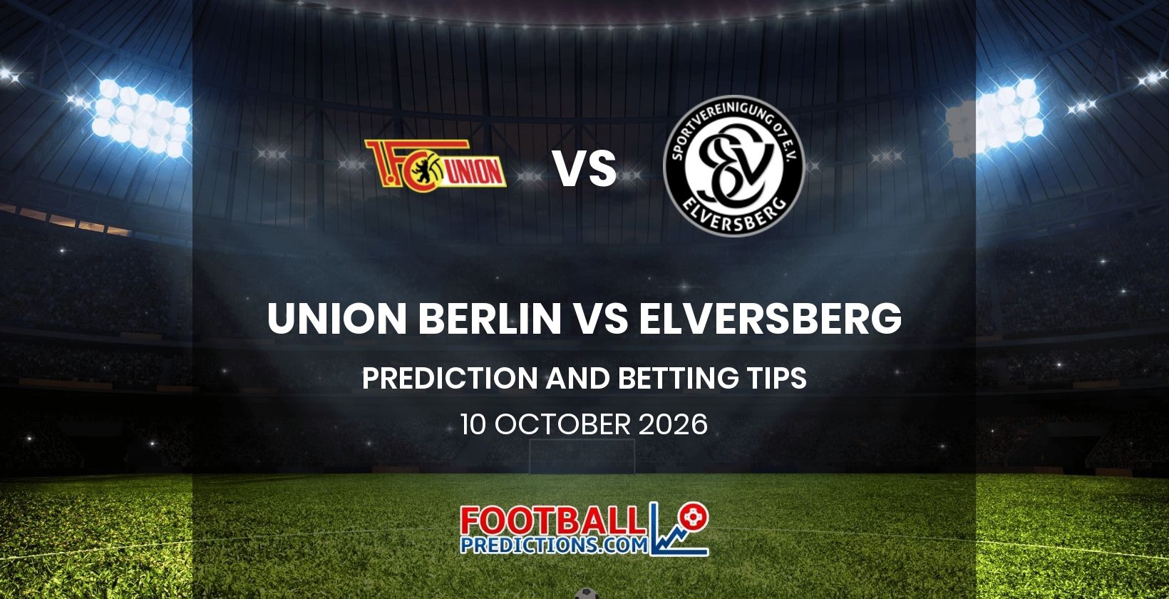Union Berlin vs Elversberg Prediction and Betting Tips 10 October 2026