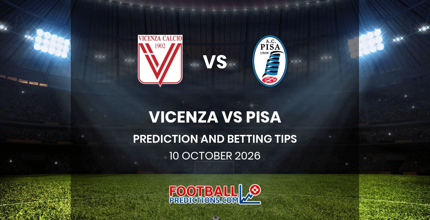 Vicenza vs Pisa Prediction and Betting Tips 10 October 2026