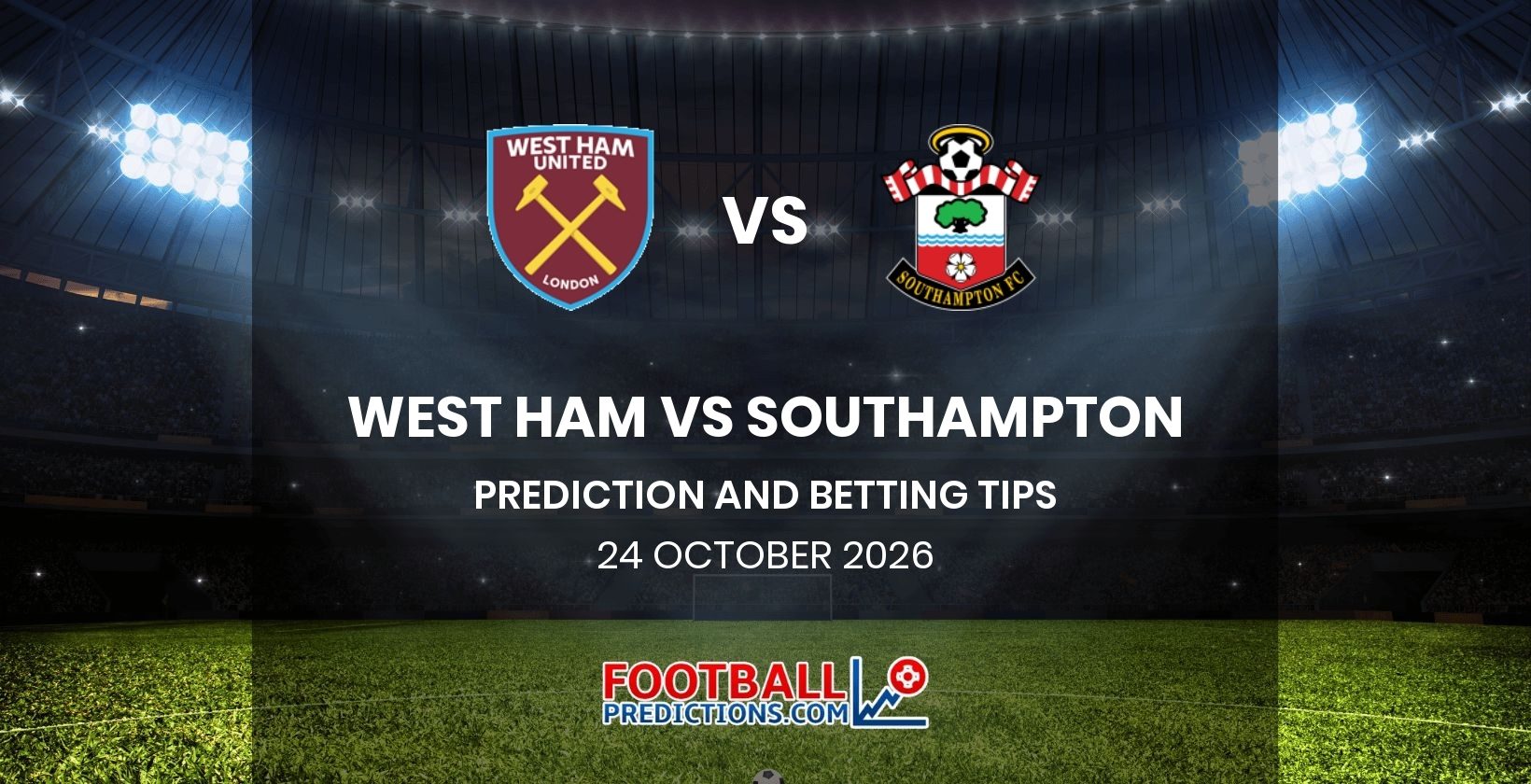 West Ham vs Southampton Prediction and Betting Tips 24 October 2026