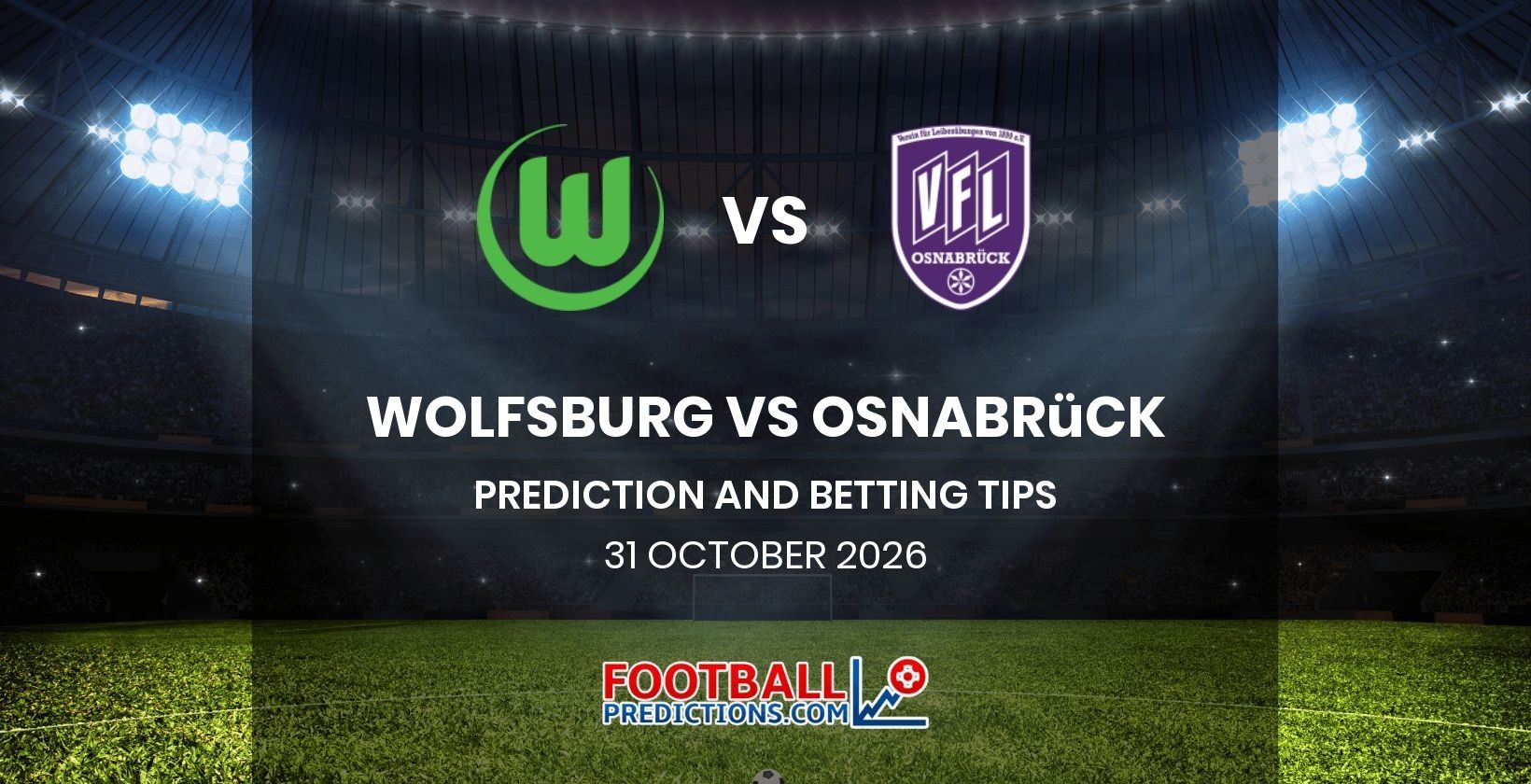 Wolfsburg vs Osnabrück Prediction and Betting Tips 31 October 2026