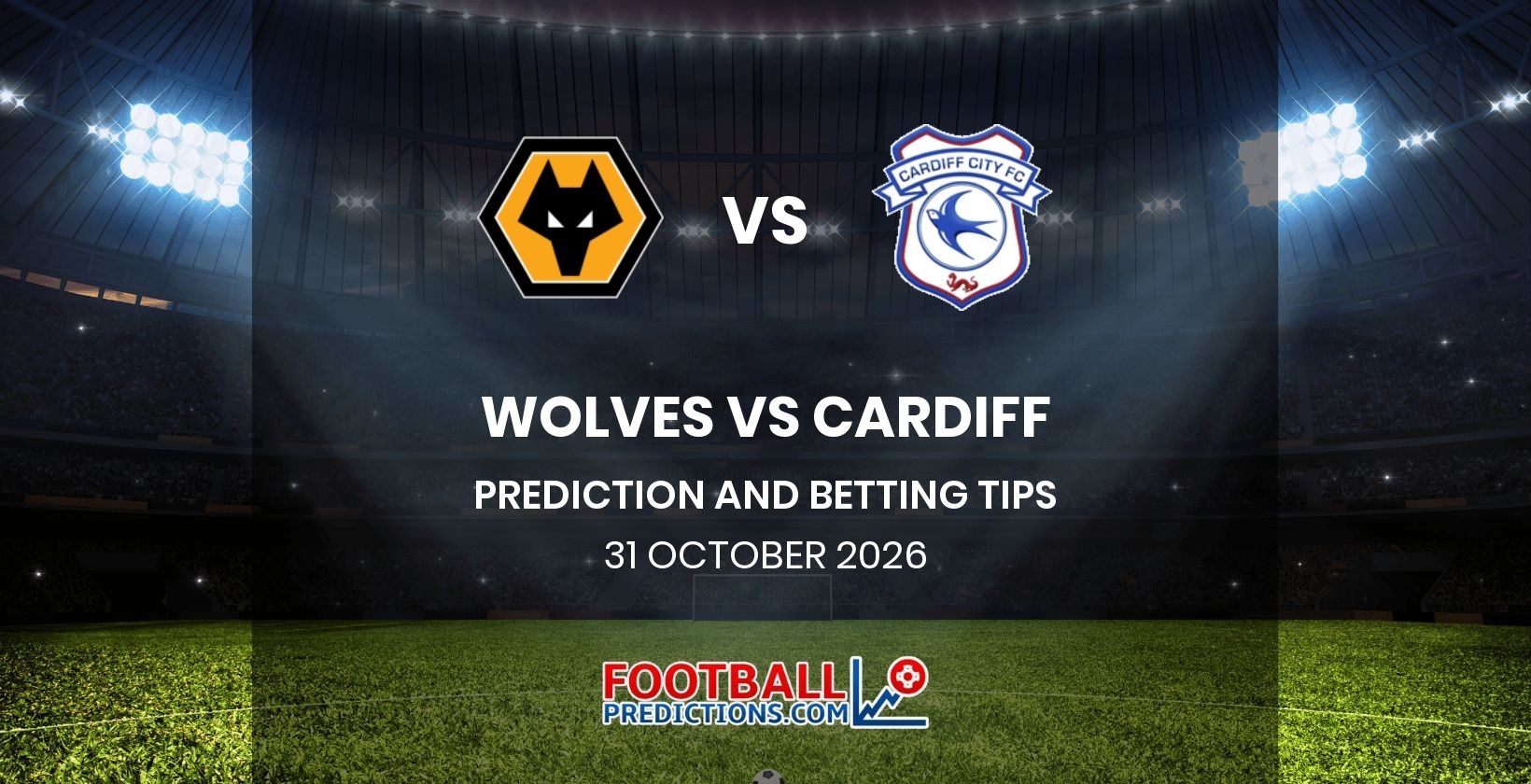 Wolves vs Cardiff Prediction and Betting Tips 31 October 2026