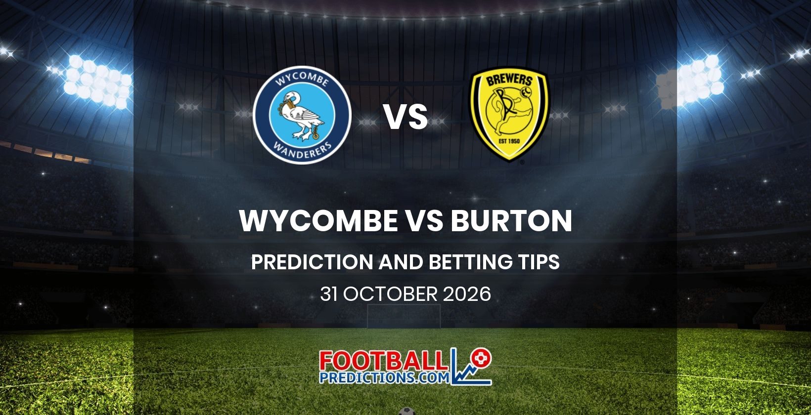 Wycombe vs Burton Prediction and Betting Tips 31 October 2026