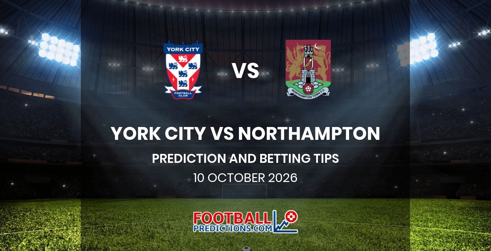 York City vs Northampton Prediction and Betting Tips 10 October 2026