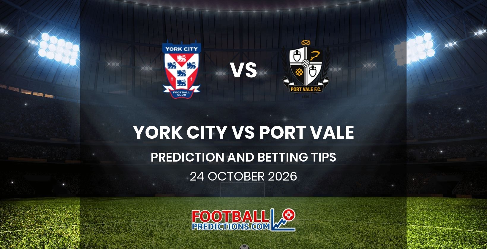 York City vs Port Vale Prediction and Betting Tips 24 October 2026