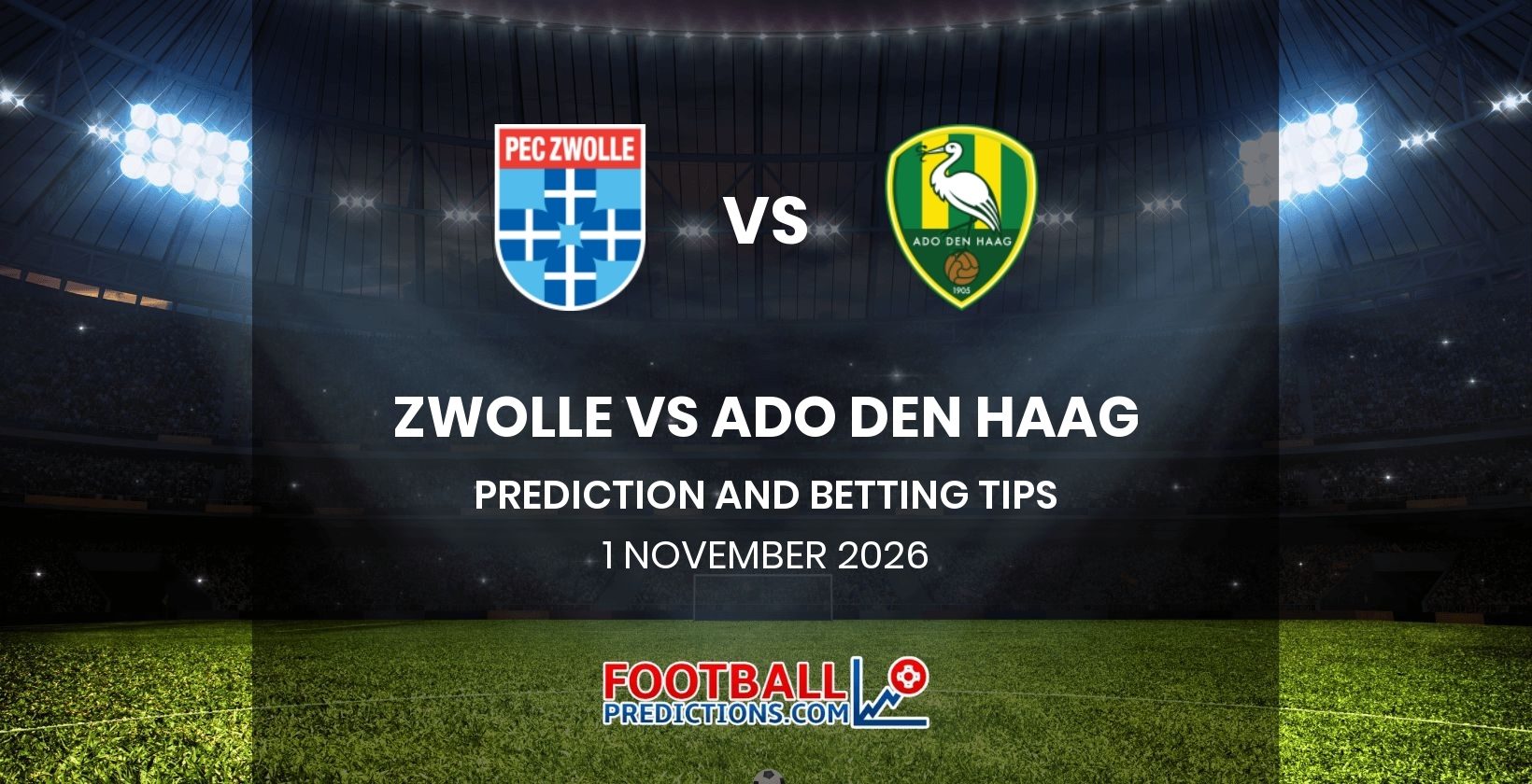 Zwolle vs ADO Den Haag Prediction and Betting Tips 1 November 2026
