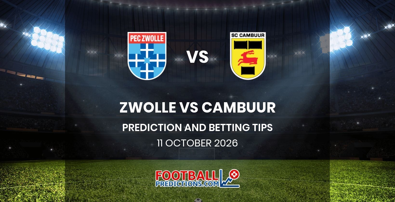 Zwolle vs Cambuur Prediction and Betting Tips 11 October 2026